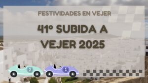 cuando es 41 subida a vejer 2025 octubre